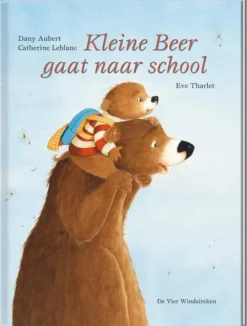 De Vier Windstreken Kleine Beer gaat naar school